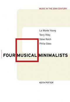 Four Musical Minimalists