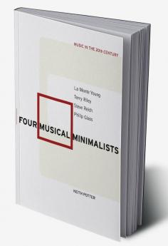 Four Musical Minimalists