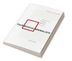 Four Musical Minimalists