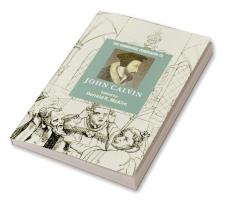 The Cambridge Companion to John Calvin