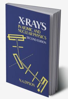 X-Rays in Atomic and Nuclear Physics