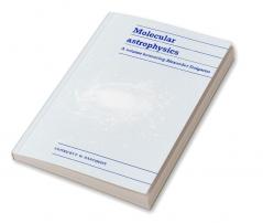 Molecular Astrophysics