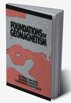 Foundations of Geomagnetism