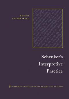 Schenker's Interpretive Practice
