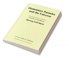 Elementary Particles and the Universe