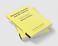 Elementary Particles and the Universe