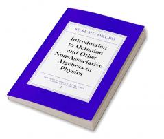 Introduction to Octonion and Other Non-Associative Algebras in Physics