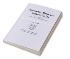 Relativistic Fluids and Magneto-Fluids
