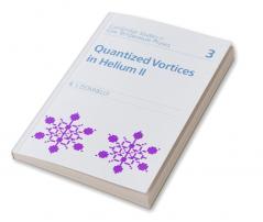 Quantized Vortices in Helium II