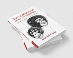 The Egalitarians - Human and Chimpanzee