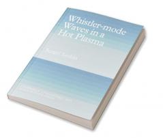 Whistler-Mode Waves in a Hot Plasma