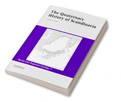 The Quaternary History of Scandinavia