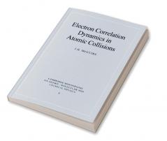 Electron Correlation Dynamics in Atomic Collisions