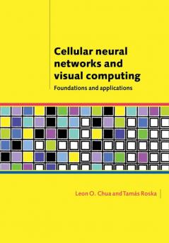 Cellular Neural Networks and Visual Computing