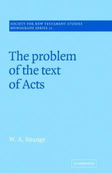 The Problem of the Text of Acts
