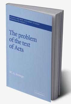 The Problem of the Text of Acts