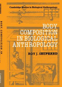 Body Composition in Biological Anthropology