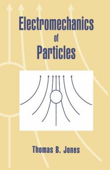 Electromechanics of Particles