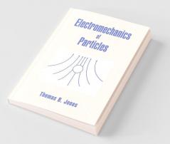 Electromechanics of Particles