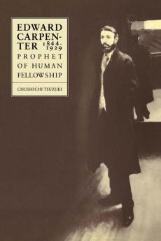Edward Carpenter 1844 1929