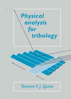 Physical Analysis for Tribology