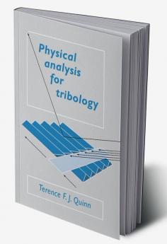 Physical Analysis for Tribology