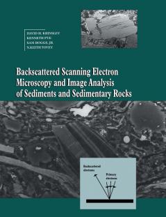 Backscattered Scanning Electron Microscopy and Image Analysis of Sediments and Sedimentary Rocks