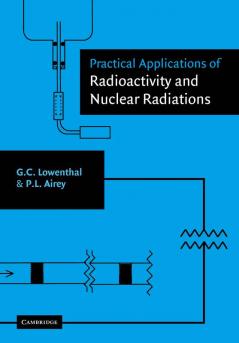 Practical Applications of Radioactivity and Nuclear Radiations