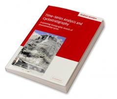 Time-Series Analysis and Cyclostratigraphy