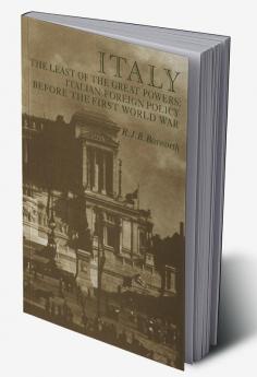 Italy the Least of the Great Powers