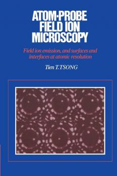 Atom-Probe Field Ion Microscopy