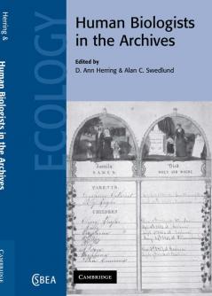 Human Biologists in the Archives