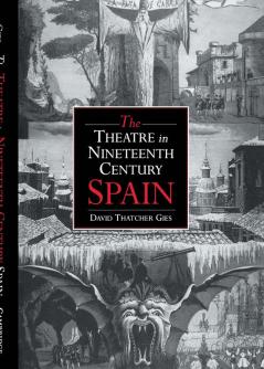The Theatre in Nineteenth-Century Spain