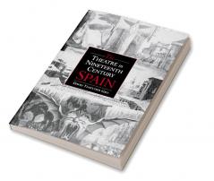 The Theatre in Nineteenth-Century Spain