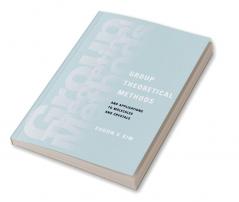 Group Theoretical Methods and Applications to Molecules and Crystals