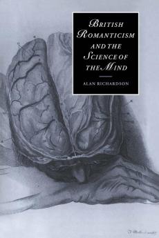 British Romanticism and the Science of the Mind