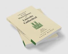 Catalogue of the Wren Library of Lincoln Cathedral