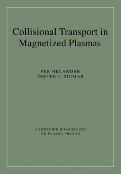 Collisional Transport in Magnetized Plasmas