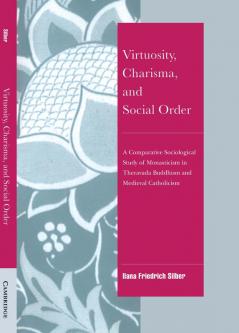 Virtuosity Charisma and Social Order