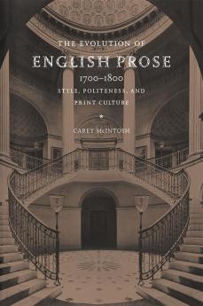 The Evolution of English Prose 1700 1800