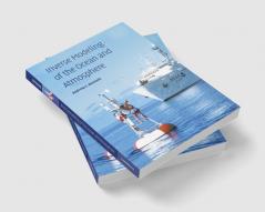 Inverse Modeling of the Ocean and Atmosphere