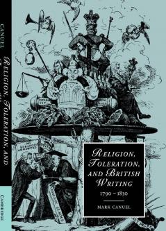 Religion Toleration and British Writing 1790 1830