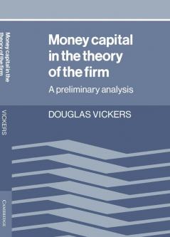 Money Capital in the Theory of the Firm