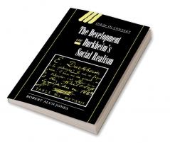 The Development of Durkheim's Social Realism