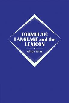 Formulaic Language and the Lexicon
