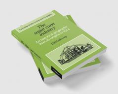 The Sugar Cane Industry