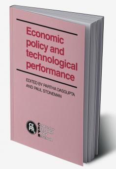 Economic Policy and Technological Performance