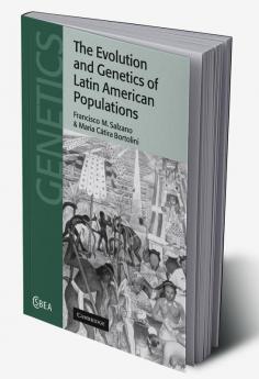 The Evolution and Genetics of Latin American Populations