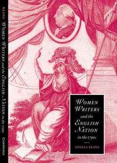 Women Writers and the English Nation in the 1790s