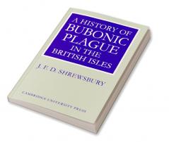 A History of Bubonic Plague in the British Isles